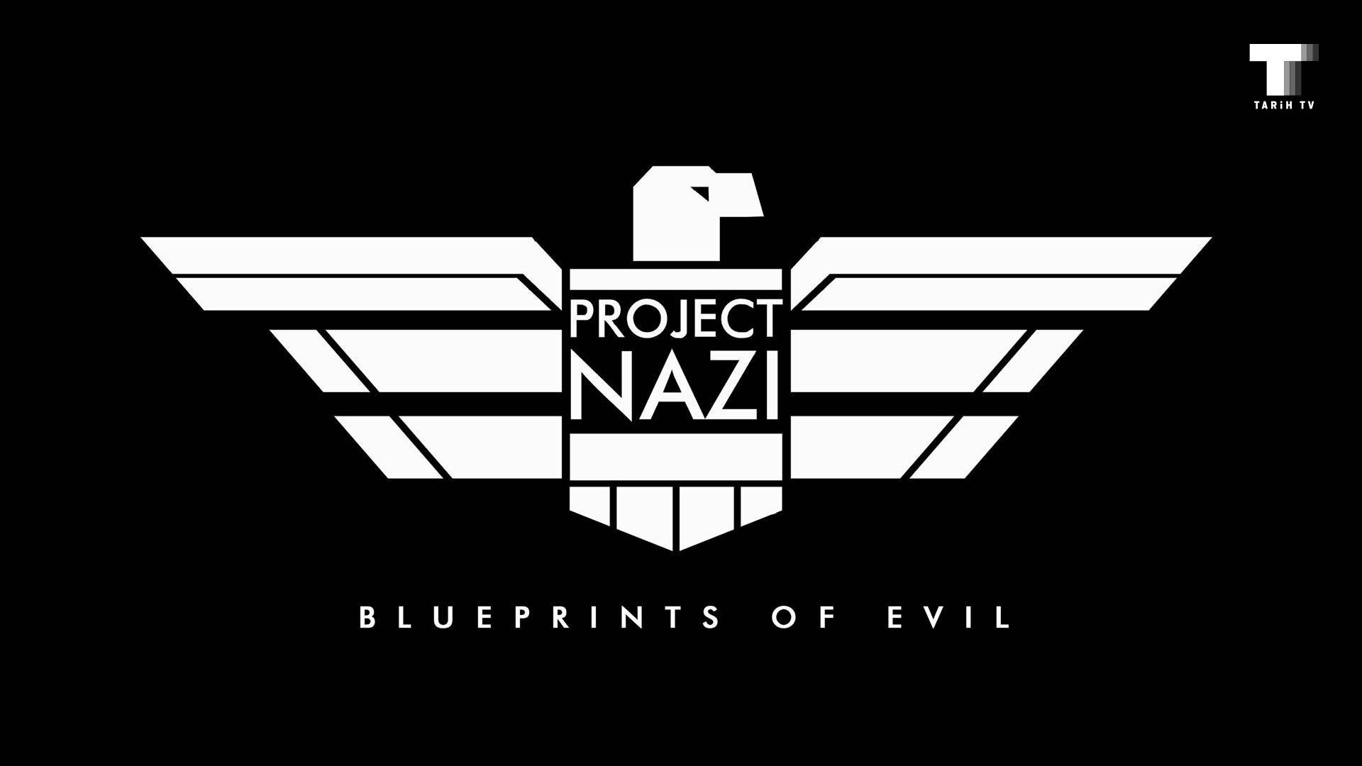 Project Nazi: The Blueprints Of Evil 
